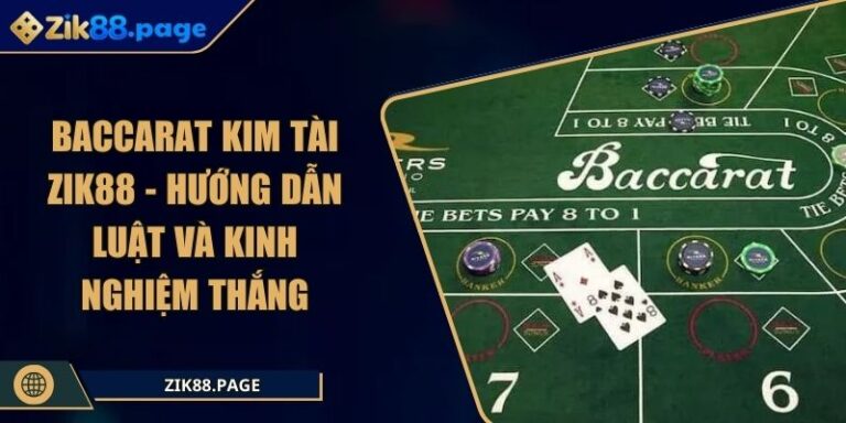 Baccarat Kim Tài ZIK88