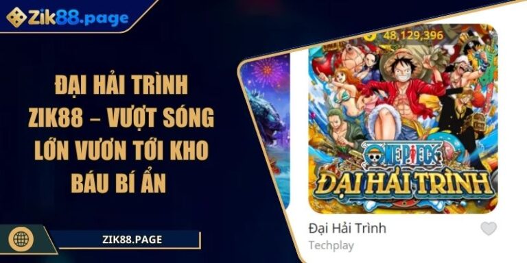 Đại hải trình Zik88