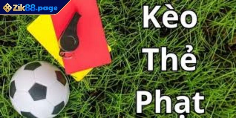 Kèo Tài Xỉu ZIK88 - Chi Tiết Các Loại Hình Và Lưu Ý Khi Chơi 2 Loại hình thẻ phạt hấp dẫn