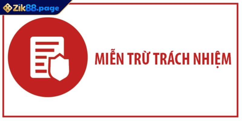 Miễn Trừ Trách Nhiệm 1 Miễn trừ trách nhiệm ZIK88 về nội dung cung cấp