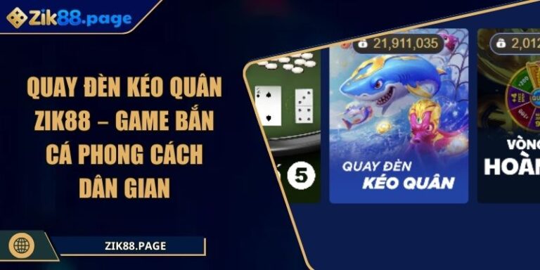 Quay đèn kéo quân Zik88